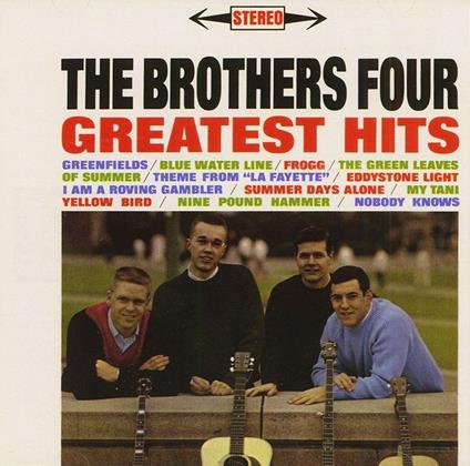 Greatest Hits & More - CD Audio di Brothers Four