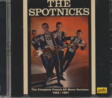 Complete French Ep Mono Versions - CD Audio di Spotnicks