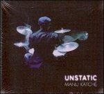 Unstatic - CD Audio di Manu Katché