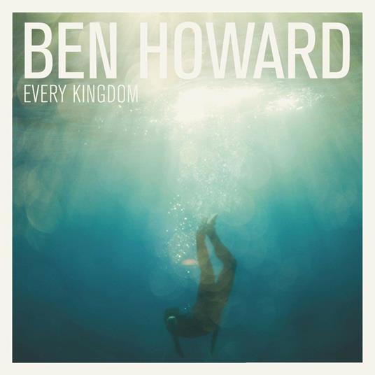Every Kingdom - CD Audio di Ben Howard
