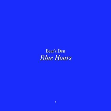Blue Hours - CD Audio di Bear's Den