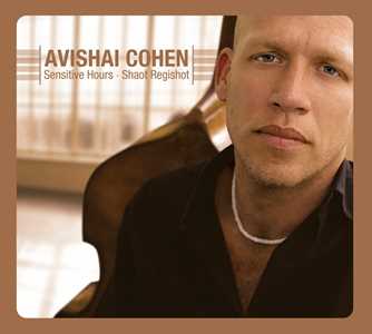 CD Sensitive Hours - Shaot Regishot Avishai Cohen