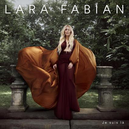 Je Suis La - CD Audio di Lara Fabian
