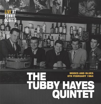 Modes And Blues - Live At Ronnie Scott's 1964 - Vinile LP di Tubby Hayes