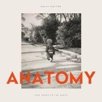 Anatomy (Love Songs To The Earth) - Vinile LP di Sally Potter