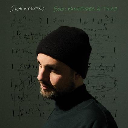 Solo . Miniatures & Tales - Vinile LP di Shai Maestro