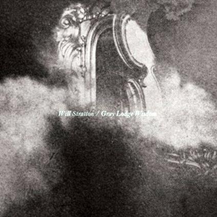 Gray Lodge Wisdom - Vinile LP di Will Stratton