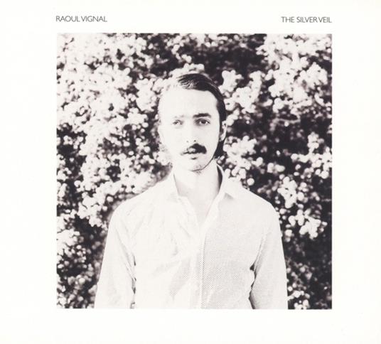 The Silver Veil - CD Audio di Raoul Vignal
