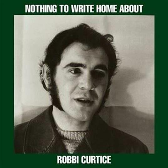 Nothing To Write Home About - Vinile LP di Robbi Curtice
