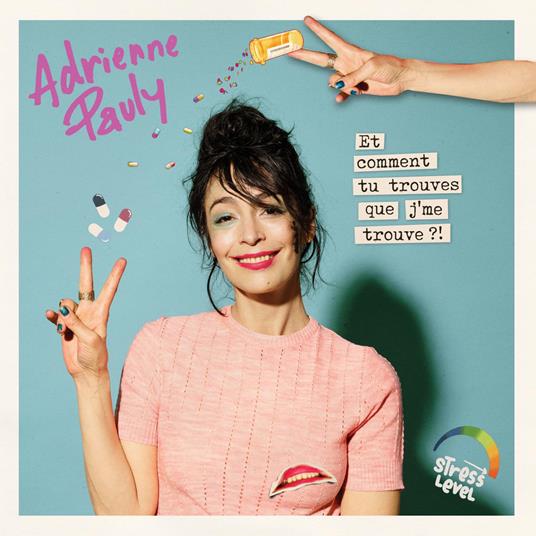 Et Comment Tu Trouves Que Je Me Trouve?! - CD Audio di Adrienne Pauly