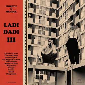 Vinile Ladi Dadi III Frizzy P & Mr. Cole