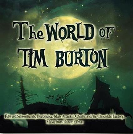 The World of Tim Burton (Colonna Sonora) - Vinile LP di Danny Elfman