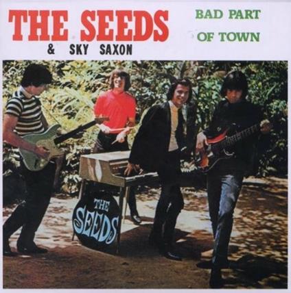 Bad Part of Town - CD Audio di Seeds