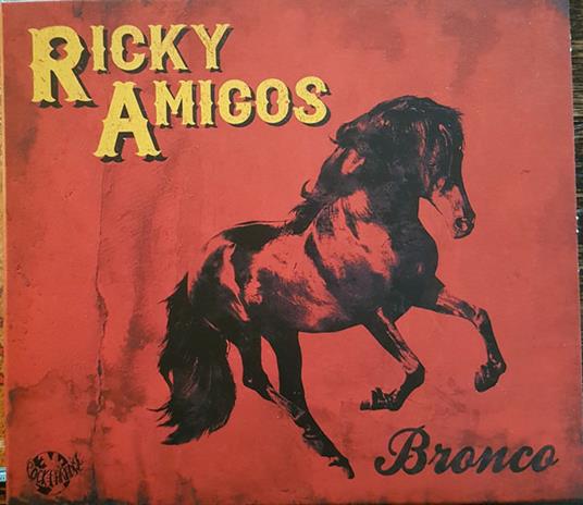 Bronco - CD Audio di Ricky Amigos