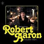 Trouble Man - Vinile LP di Robert Aaron