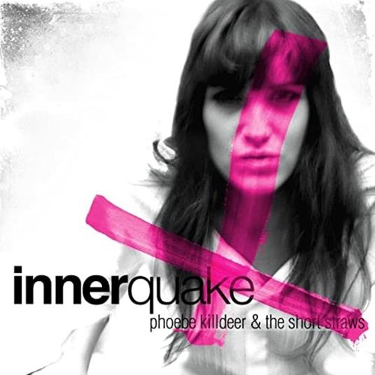 Innerquake - CD Audio di Phoebe Kildeer & the Short Straws