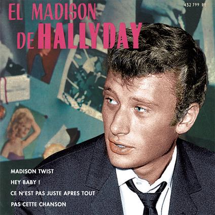El Madison De Hallyday - Vinile LP di Johnny Hallyday