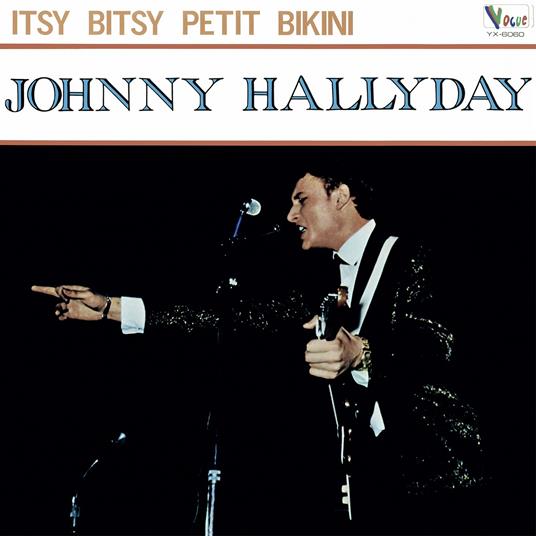 Made In Japon - Itsy Bitsy Petit Bikini - CD Audio di Johnny Hallyday