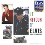 Le Retour D'Elvis. Is Back & His Hand In Mine (Incl. Alternate Takes + Late 50'S Live Tracks)