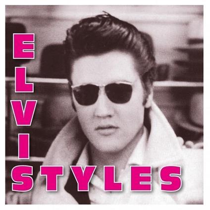 Elvis Styles - CD Audio di Elvis Presley