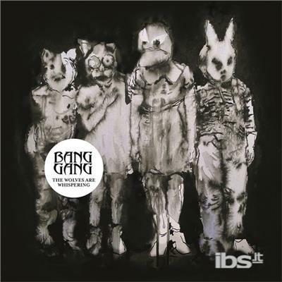 The Wolves Are Whispering - Vinile LP di Bang Gang