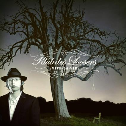 Vive La Vie - CD Audio di Klub des Loosers