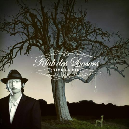 Vive La Vie - CD Audio di Klub des Loosers