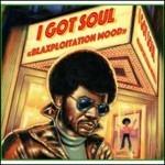 I Got Soul. Blaxploitation Mood