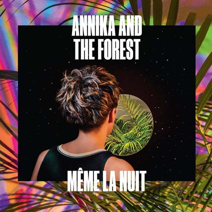 Meme La Nuit - CD Audio di Annika and the Forest