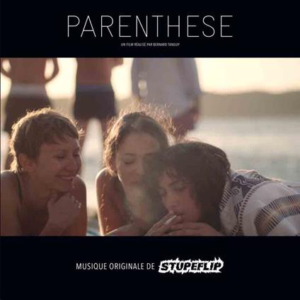 Parenthese (Colonna Sonora) - Vinile LP di Stupeflip