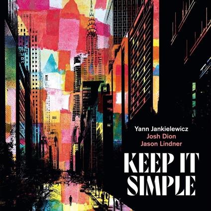 Keep It Simple - CD Audio di Yann Jankielewicz