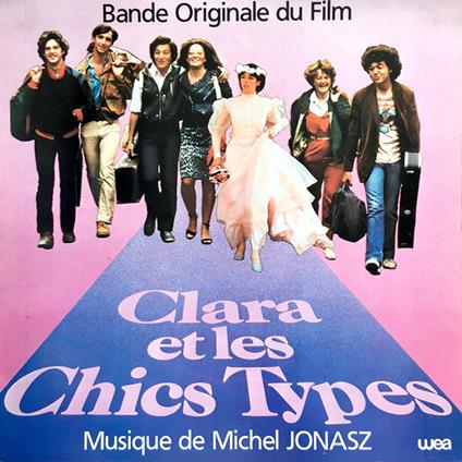 Clara Et Les Chics Types (1980) (Colonna Sonora) - Vinile LP di Michel Jonasz
