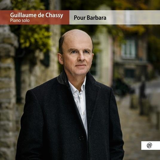 Pour Barbara - CD Audio di Guillaume De Chassy