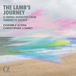 The Lamb's Journey. A Choral Narrative...