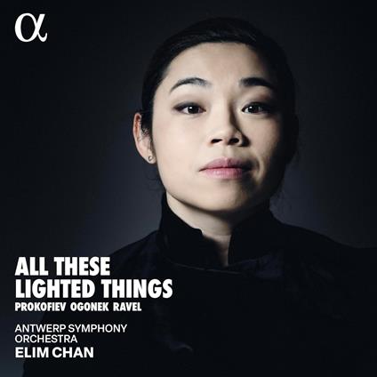 All These Lighted Things - CD Audio di Antwerp Symphony Orchestra,Elim Chan