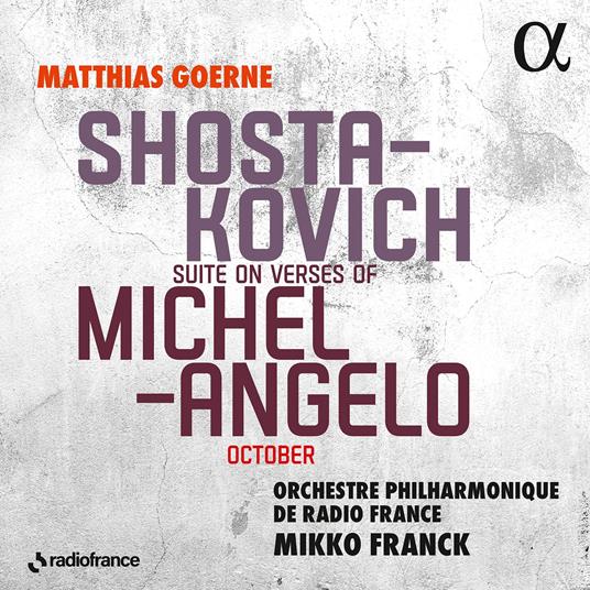 Suite On Verses Of Michelangelo - CD Audio di Dmitri Shostakovich,Orchestra Filarmonica di Radio France