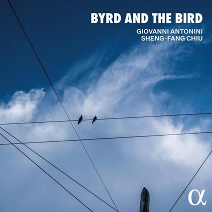 Byrd And The Bird - CD Audio di Bela Bartok,Giovanni Antonini