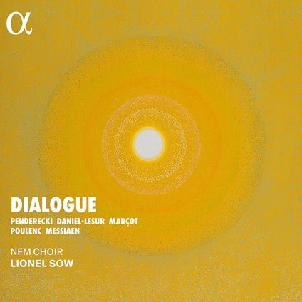 Dialogue - CD Audio di Olivier Messiaen,NFM Choir