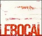 Lebocal - CD Audio di Lebocal