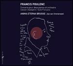 Concerto per due pianoforti - Concerto campestre - Suite francese - CD Audio di Francis Poulenc