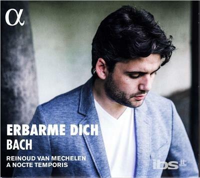 Erbarme Dich - CD Audio di Johann Sebastian Bach,Reinoud van Mechelen