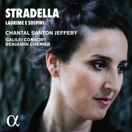 Lagrima e sospiri - CD Audio di Alessandro Stradella,Chantal Santon Jeffery,Benjamin Chénier