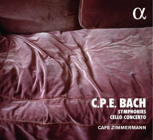 Sinfonie - Concerto per violoncello - CD Audio di Carl Philipp Emanuel Bach,Café Zimmermann