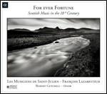For Ever Fortune. Musica scozzese del Settecento