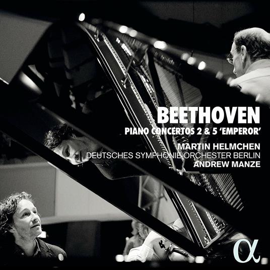 Concerti per pianoforte n.2 e n.5 - CD Audio di Ludwig van Beethoven,Deutsches Sinfonie-Orchester Berlino,Andrew Manze,Martin Helmchen