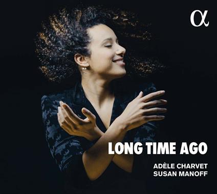 Long Time Ago - CD Audio di Susan Manoff,Adele Charvet