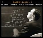 Musica da camera con pianoforte completa - CD Audio di Gabriel Fauré,Emmanuel Pahud,Eric Le Sage,Alexandre Tharaud