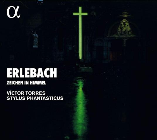 Zeichen im Himmel - CD Audio di Philipp Heinrich Erlebach,Victor Torres,Stylus Phantasticus
