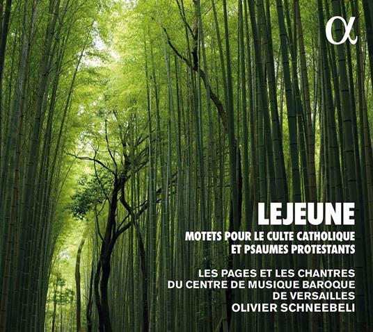 Motets pour le culte catholique et psaumes protestants - CD Audio di Claude le Jeune,Oliver Schneebeli,Pages et les Chantres du Centre de Musique Baroque de Versailles