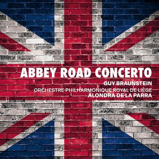 Abbey Road Concerto - CD Audio di Ralph Vaughan Williams,Alondra de la Parra